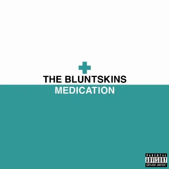 Medication by The Bluntskins