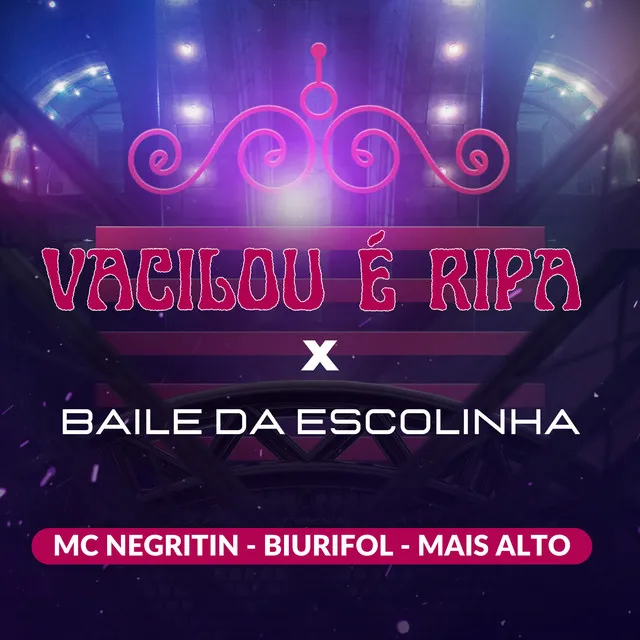 Vacilou É Ripa X Baile da Escolinha