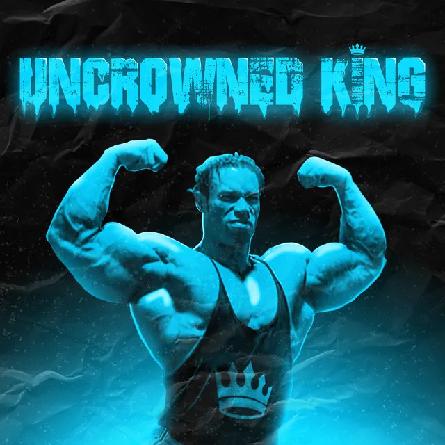 UNCROWNED KING