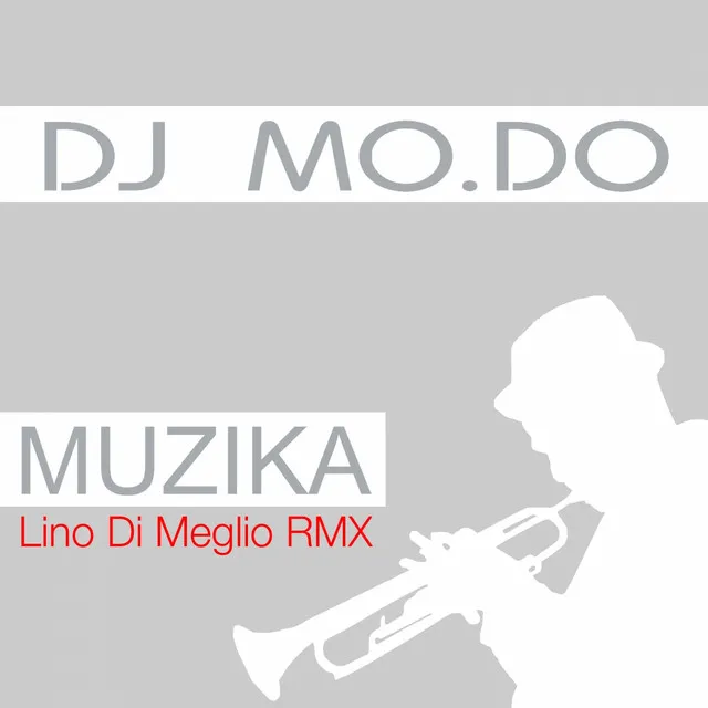 Muzika - Lino Di Meglio Remix