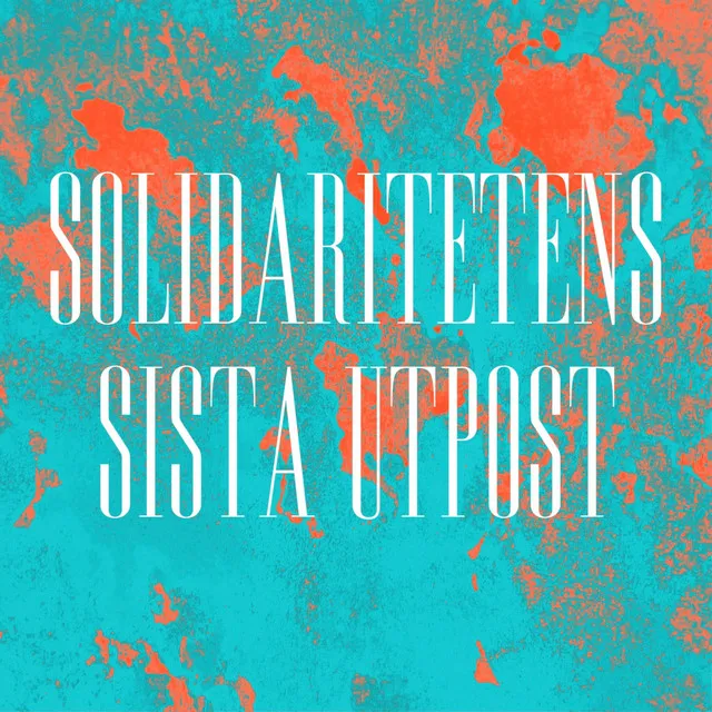 Solidaritetens Sista Utpost