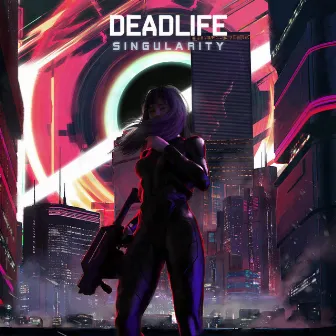 Singularity by DEADLIFE