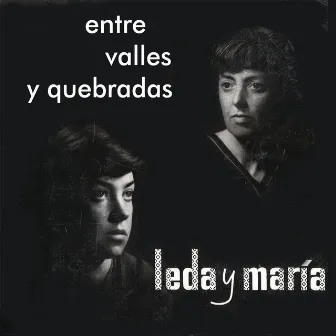 Entre Valles y Quebradas by María Elena Walsh