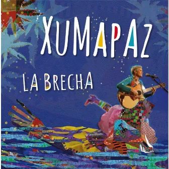 La Brecha by Xumapaz