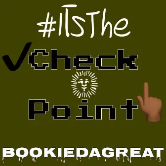 Check Point by BookieDaGreat