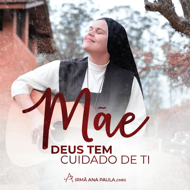 Mãe, Deus Tem Cuidado de Ti