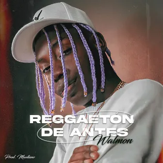 Reggaetón de Antes by Walmon