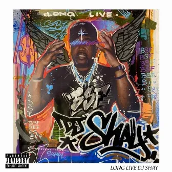 Long Live DJ Shay by Black Soprano Family