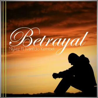 Betrayal by Nylez