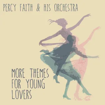 More Themes For Young Lovers by His Orchestra