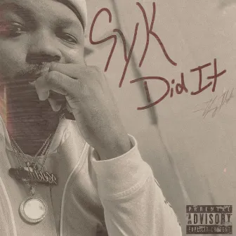 Syk Did It by Young Myke