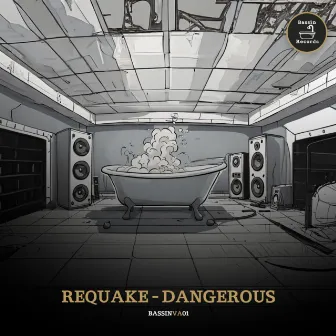 Dangerous by Requake