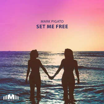 Set Me Free by Mark Pigato