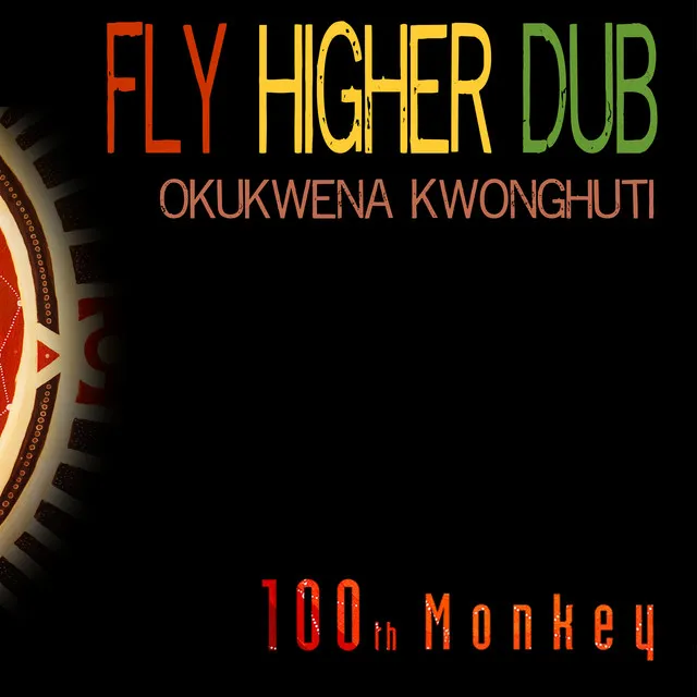 Fly Higher Dub - ManMadeMan Remix