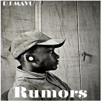 Rumors, Pt. 1 (Extended) by DJ Mavu