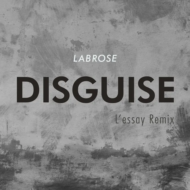 Disguise - l'essay Remix