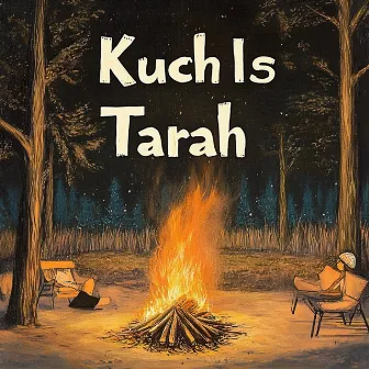 Kuch Is Tarah by Kingshuk Chakravarty