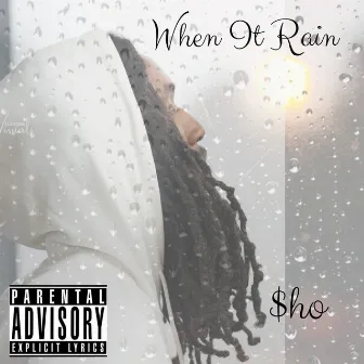 When It Rain by $ho