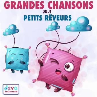 Grandes chansons pour petits rêveurs by Jany