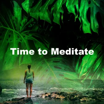 Time to Meditate by Meditation Therapy