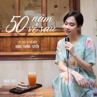 50 Năm Về Sau by Đặng Thanh Tuyền