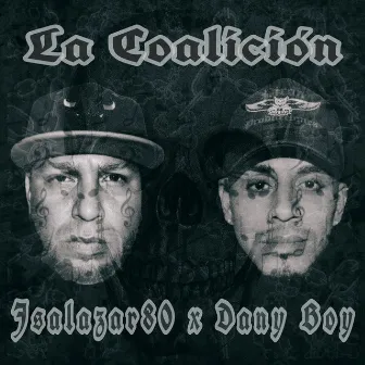 La Coalicion by Dany Boy