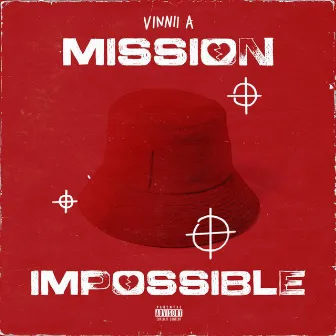 Mission Impossible by Vinnii A