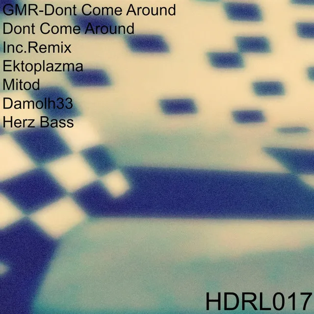 Dont Come Around - Mitod Remix