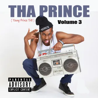 THA Prince, Vol. 3 by THA Prince TH$