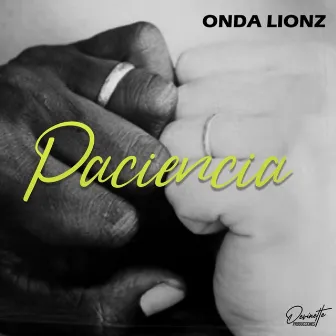 Paciencia (Remix) by Onda Lionz