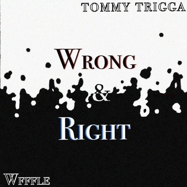 Wrong & Right