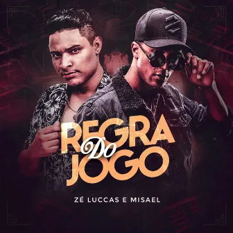 Regra do Jogo by Zé Luccas