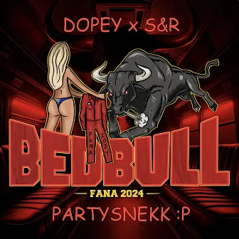 BED BULL (PARTYSNEKK) by S&R