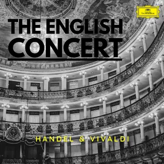 The English Concert - Handel & Vivaldi by George Frideric Handel