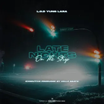 Late Nights On The Strip by Unknown Artist