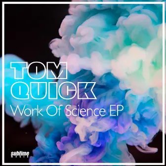 Work of Science by Tom Quick