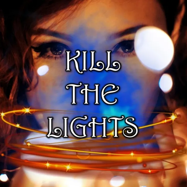 Kill The Lights