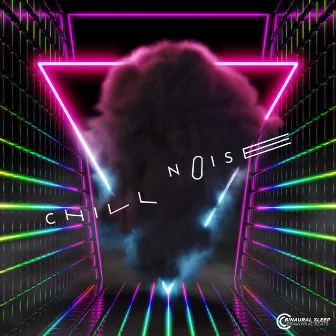 Chill Noise by Binaural