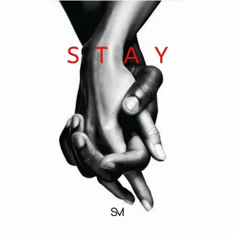 Stay by Sharlene-Monique