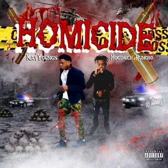 Homicide by Hoodrich Puncho