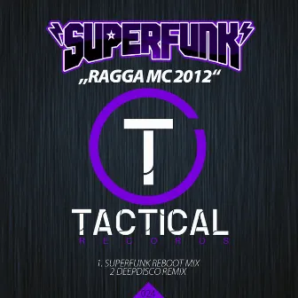 Ragga MC 2012 by Superfunk