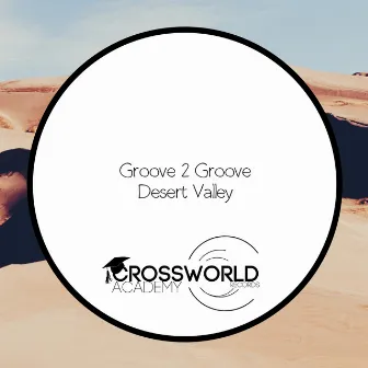 Desert Valley by Groove 2 Groove