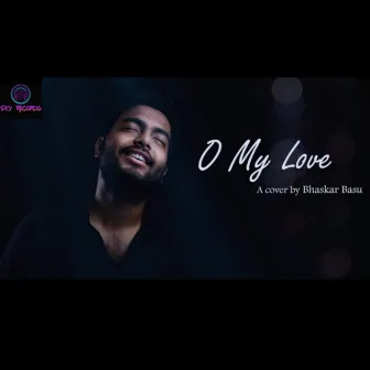 Oh My Love 2.0 by Bhaskar Basu