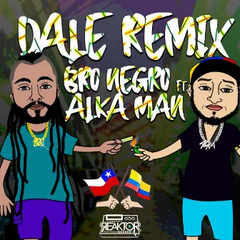 Dale (Remix) by Bro Negro