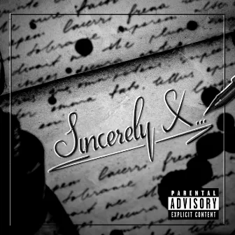 Sincerely X by Xmust