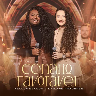 Cenário Favorável (Ao Vivo) by Kailane Frauches