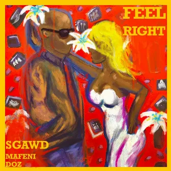 Feel Right by SGaWD