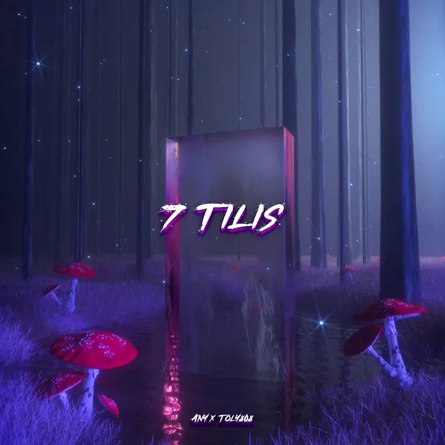 7 Tilis