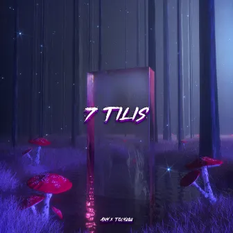 7 Tilis by toly808