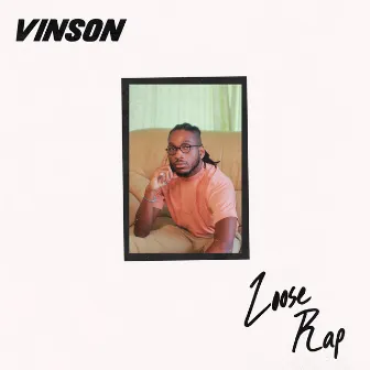 Loose Rap by VINSON